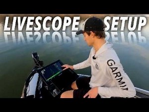 HOW TO: Setup a Garmin LIVESCOPE in 5 min for 95% of Situations