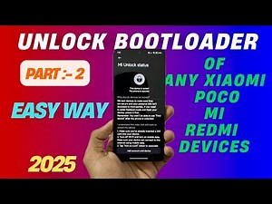 🔥 How To Unlock 🔓 Bootloader Of Any Xiaomi, Poco, Redmi & Mi Devices Without Any Issues part :-2 🔥
