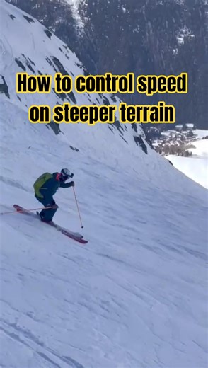 How to control speed skiing steeper slopes