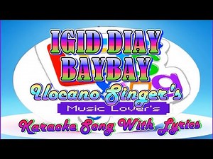Igid Diay Baybay - Ilocano Singer's - Karaoke Song With Lyric's