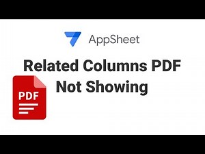AppSheet Related Columns not Showing in PDF