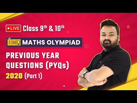 Class 9 & 10 Maths Olympiad (IMO/RMO/INMO/PRMO) - Previous Year Questions 2020