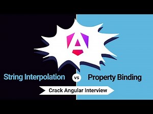 Angular String Interpolation vs Property Binding | Crack Angular Interview