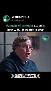 Founder of LinkedIn explains how to build wealth in 2025