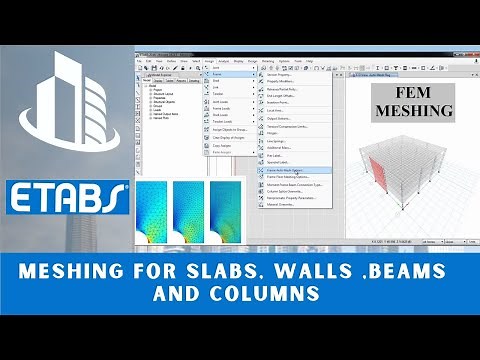 CSI ETABS - 03 - Meshing for Slabs, Walls ,beams and Columns | Part 6