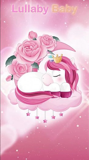 Unicorn lullaby for babies to go to sleep 🦄💗