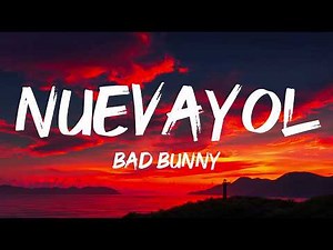 Bad Bunny – NUEVAYoL (Letra/Lyrics)