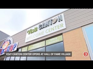LIVE: Visit Canton Welcome Center opens at Hall of Fame Village