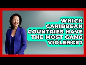 Which Caribbean Countries Have The Most Gang Violence? - The Caribbean Expert