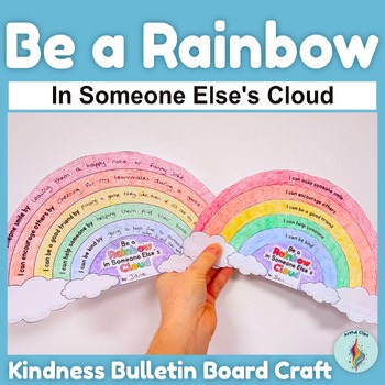 Be a Rainbow In Someone Else's Cloud, Kindness Bulletin Board Writing Craft