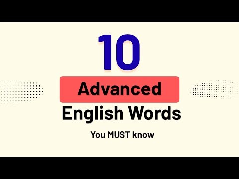 10 Advanced English Words (with Meaning & Examples)