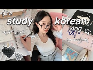 Study Korean with Me 📓 Realistic & FUN Methods | Cozy Weekend Vlog