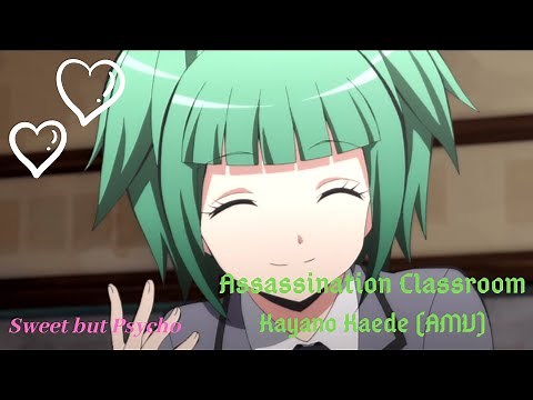 Assassination Classroom/Kayano Kaede (AMV) - Sweet but Psycho