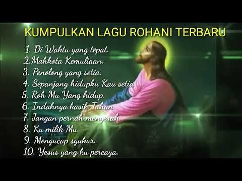 Kumpulan Lagu Rohani terbaru 2023