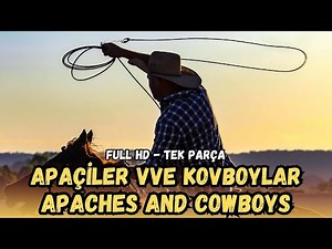 Apaches and Cowboys - 1953 | Cowboy and Western Movies