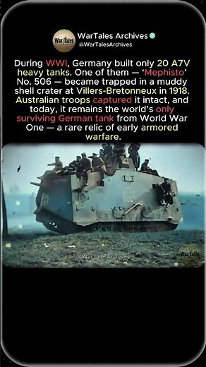 A7V Mephisto – Germany’s Last Surviving WWI Tank