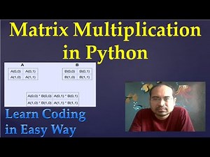 34. Matrix Multiplication in Python