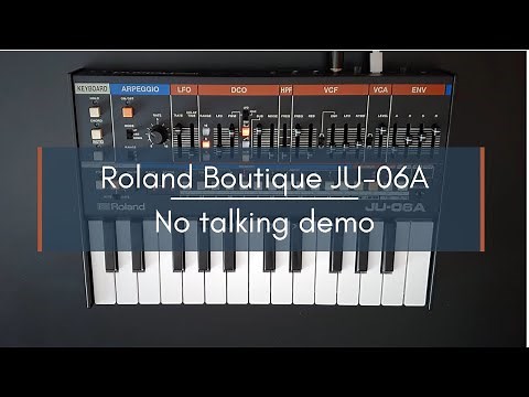 Roland Boutique JU-06A - JUNO-60 Factory Presets (Part 1) - No talking demo