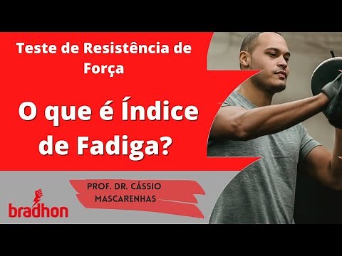 Teste de Resistência de Força: O que é Índice de Fadiga?