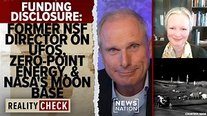 Funding disclosure: Former NSF director on UFOs, zero-point energy, NASA's moon base | Reality Check