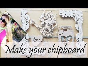 CHIPBOARD EMBELLISHMENTS - how to make