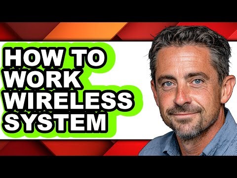 How to Work Wireless System - Step by Step