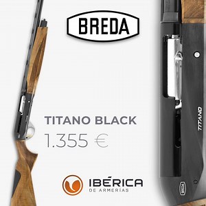 💥 Gama Breda Titano 💥 Este año la firma italiana ha sumado 4 acabados a su amplía gama Titano ¿Las conocías todas? ✅ Sistema inercial rotundamente fiable ✅ Maderas acabadas al aceite y seleccionadas ✅ Fabricadas en Italia y con acabados a mano según versión | Iberica De Armerias