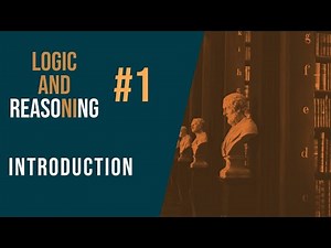 Logic and Reasoning Class #1: Introduction