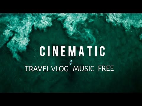Top 10 Best Cinematic Travel vlog music ( Non copyright sound ) | CramiXx vlogs |