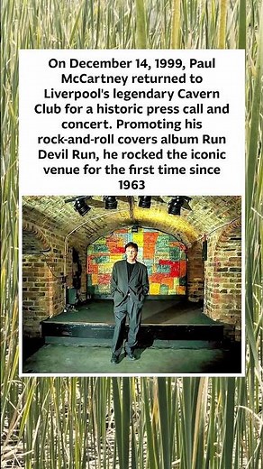 Paul McCartney’s Historic Return to The Cavern Club: 1999 🎸