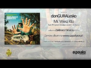 12. donGURALesko - Mr. Wiesz Kto feat. Pih, Dj Show (prod. Donatan)