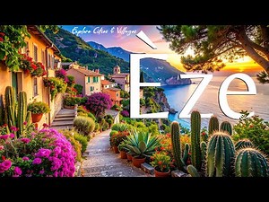 Èze | Exploring The Most Legendary Village on the French Mediterranean Coast 🇫🇷