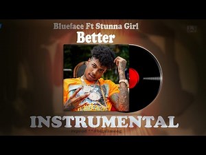 Blueface & Stunna Girl Better Instrumental