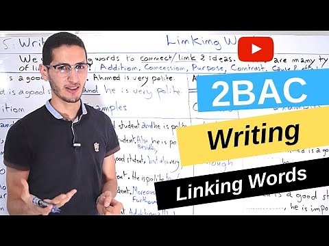 Linking words of Addition and Concession - Writing 2BAC
