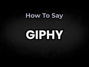 How To Pronounce GIPHY? (CORRECTLY) Meaning & Pronunciation