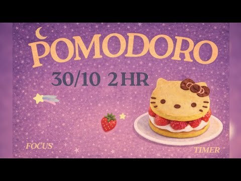 30/10 POMODORO 🍓 | Cute Hello Kitty Timer