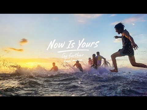 Now is Yours #MakeitPossible