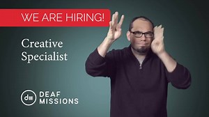 5.7K views · 99 reactions | WE ARE HIRING! Creative Specialist. Click the link for more details - https://goo.gl/HvfUaT | Deaf Missions | Facebook