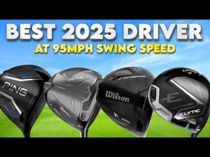 The Best Drivers For Most Golfers - 95mph Swing Speed