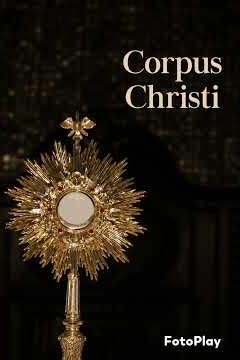 CORPUS CHRISTI, HISTORY AND SIGNIFICANCE