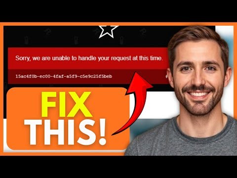 How To FIX “Sorry, We Are Unable To Handle Your Request” (EASY) 2026