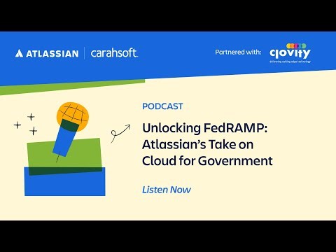 Unlocking FedRAMP with Atlassian Government Cloud (Preview)