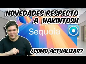 Hackintosh Sequoia - How to Update and What's New for Hackintosh