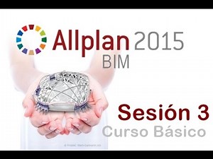 Curso Allplan 2015: Curso BIM Básico (Sesión 3)