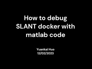 Hack the source code from Docker, debug, and create Matlab binary executable files for Docker