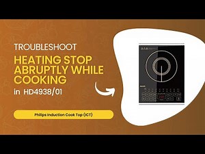 Troubleshooting: Heating stop abruptly |Philips Induction Cooktop (ICT)| HD4938/01