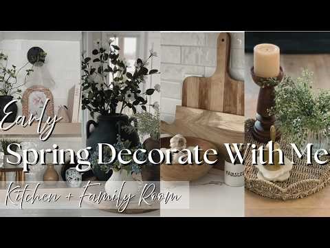 Early Spring Decorate With Me 2026 | Kitchen & Family Room Refresh