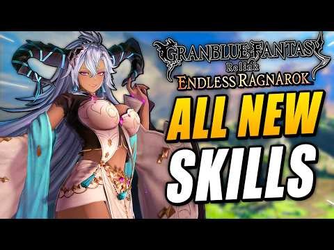 Every New Character Skill & Build Overview - Granblue Fantasy Relink Endless Ragnarok