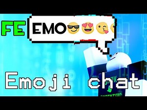 Roblox Fe Exploit Showcase Episode#28/Fe Emoji Chat