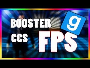 COMMENT BOOSTER CES FPS,PING ET DIMINUER LES LAG SUR GMOD ! 2018